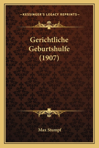 Gerichtliche Geburtshulfe (1907)