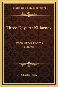 Three Days At Killarney