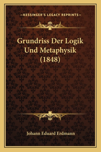 Grundriss Der Logik Und Metaphysik (1848)