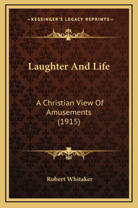 Laughter And Life