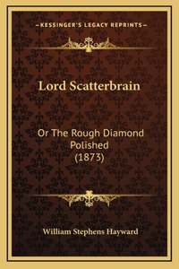Lord Scatterbrain