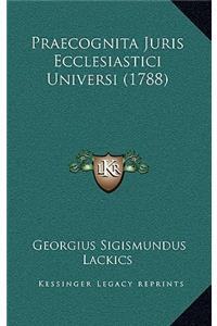 Praecognita Juris Ecclesiastici Universi (1788)