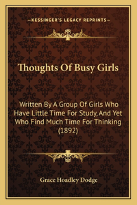 Thoughts Of Busy Girls