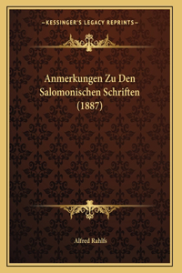 Anmerkungen Zu Den Salomonischen Schriften (1887)