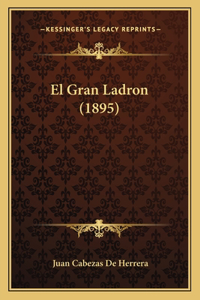 El Gran Ladron (1895)