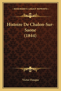 Histoire De Chalon-Sur-Saone (1844)