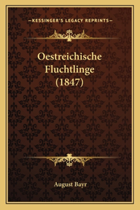 Oestreichische Fluchtlinge (1847)