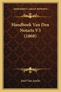 Handboek Van Den Notaris V3 (1868)