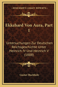 Ekkehard Von Aura, Part 1