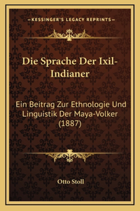 Die Sprache Der Ixil-Indianer