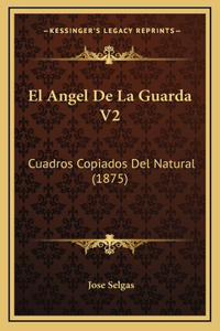 El Angel De La Guarda V2