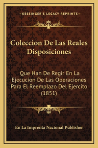 Coleccion De Las Reales Disposiciones