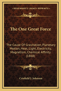 The One Great Force