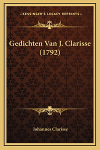 Gedichten Van J. Clarisse (1792)