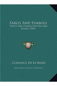 Fables And Symbols