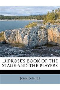 Diprose's Book of the Stage and the Players