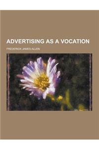 Advertising as a Vocation