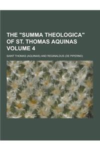 The Summa Theologica of St. Thomas Aquinas Volume 4