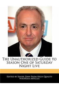 The Unauthorized Guide to Season One of Saturday Night Live