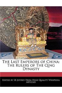 The Last Emperors of China