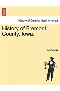 History of Fremont County, Iowa.
