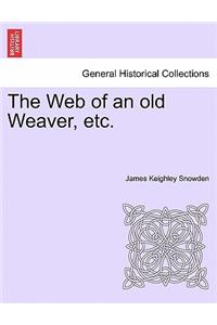 Web of an Old Weaver, Etc.