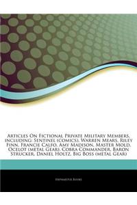 Articles on Fictional Private Military Members, Including: Sentinel (Comics), Warren Mears, Riley Finn, Francie Calfo, Amy Madison, Master Mold, Ocelo