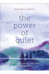 Power of Quiet
