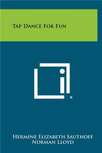 Tap Dance for Fun