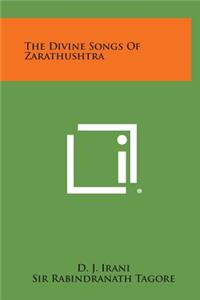 Divine Songs of Zarathushtra