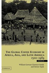 Global Coffee Economy in Africa, Asia and Latin America, 1500-1989