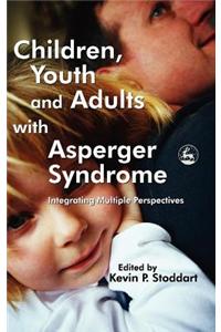 Children, Youth and Adults with Asperger Syndrome