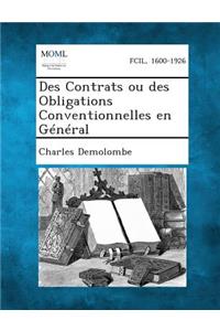 Des Contrats Ou Des Obligations Conventionnelles En General
