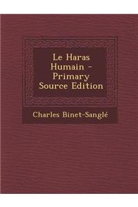 Le Haras Humain