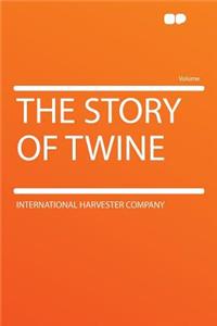 The Story of Twine