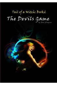 The Devils Game - Tail of a Witch Book2