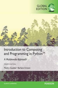 Introduction to Computing and Programming in Python, Global Edition + MyLab Programming with Pearson eText