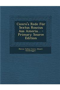 Cicero's Rede Fur Sextus Roscius Aus Ameria...