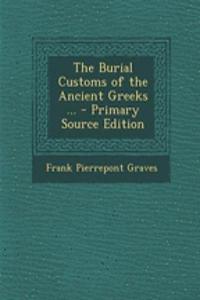 The Burial Customs of the Ancient Greeks ...