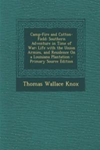 Camp-Fire and Cotton-Field