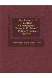 Unity [Devoted to Practical Christianity], Volume 49, Issue 3 - Primary Source Edition