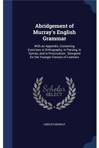 Abridgement of Murray's English Grammar