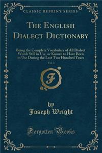 The English Dialect Dictionary, Vol. 3