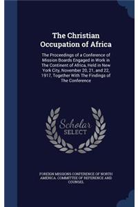 The Christian Occupation of Africa