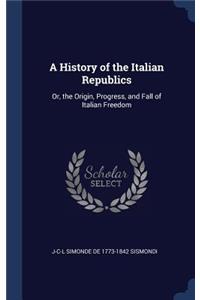 A History of the Italian Republics