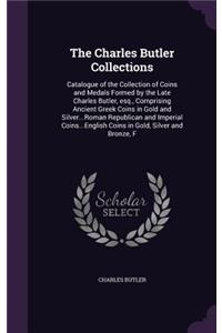 The Charles Butler Collections