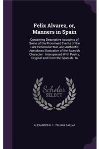 Felix Alvarez, or, Manners in Spain