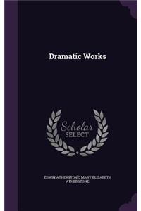 Dramatic Works