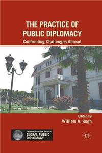 The Practice of Public Diplomacy