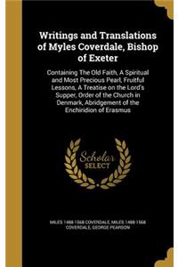 Writings and Translations of Myles Coverdale, Bishop of Exeter